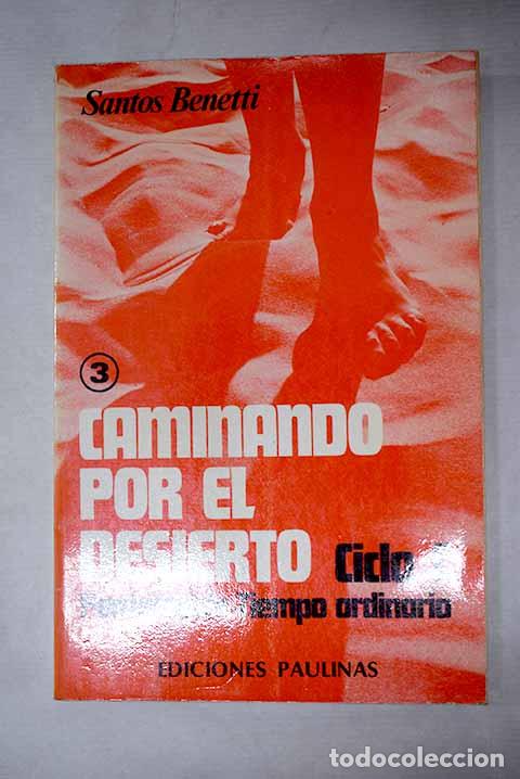Libros: Caminando por el desierto del crecimiento interior, tomo III.- Benetti, Santos