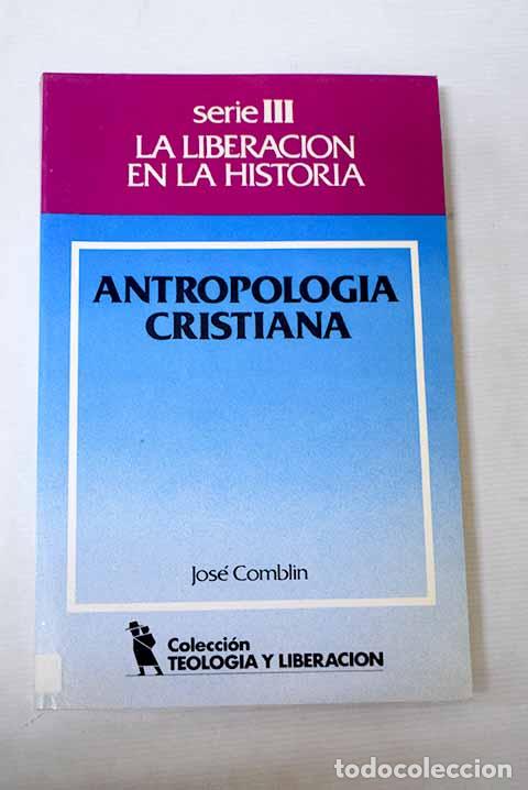 Libros: Antropolog&iacute;a cristiana.- Comblin, Joseph