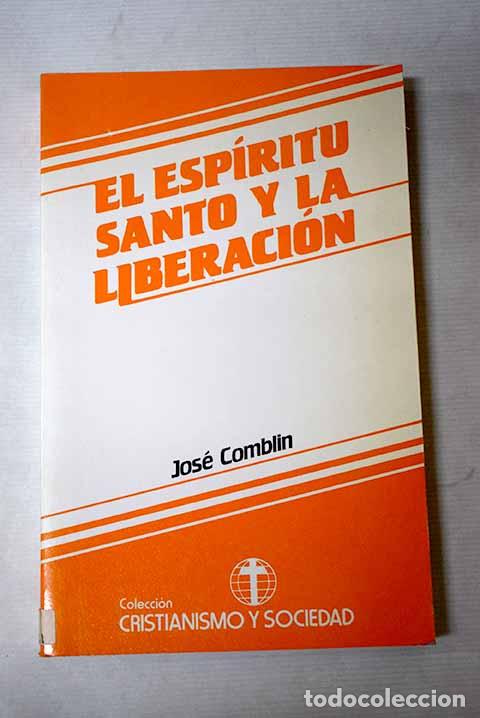 Libros: El Esp&iacute;ritu Santo y la liberaci&oacute;n.- Comblin, Joseph