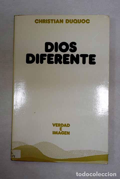 Libros: Dios diferente: Ensayo sobre la simb&oacute;lica trinitaria.- Duquoc, Christian