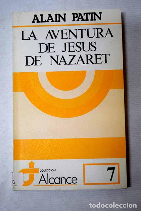 Livres: La aventura de Jes&uacute;s de Nazaret.- Patin, Alain