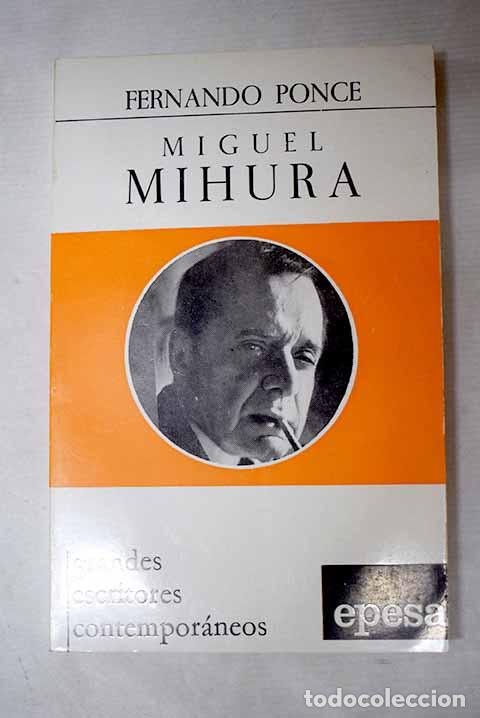 B&uuml;cher: Miguel Mihura: Ponce, Fernando.- Ponce, Fernando