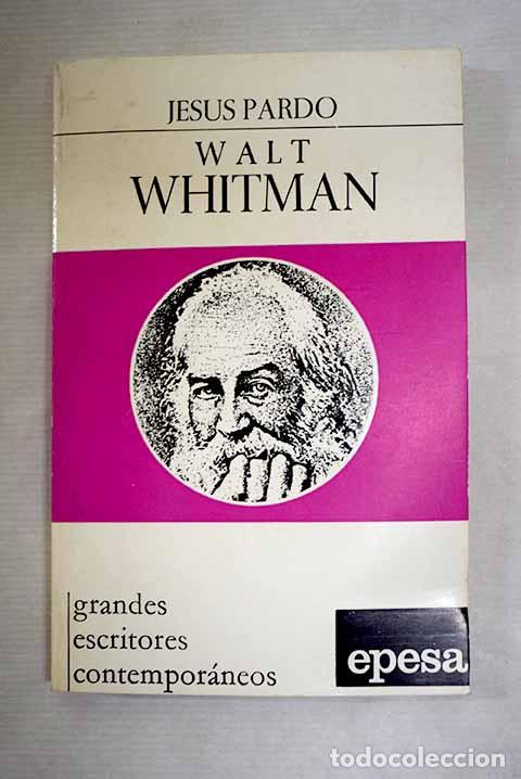 Libros: Walt Whitman: (el hombre y la obra).- Pardo, Jes&uacute;s - Foto 1