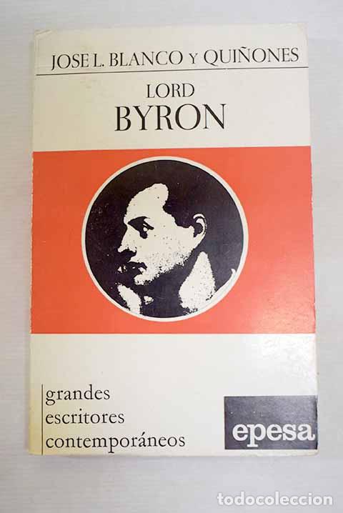 Livros em segunda m&atilde;o: Lord Byron: Blanco, Jos&eacute; Luis.- Blanco, Jos&eacute; Luis