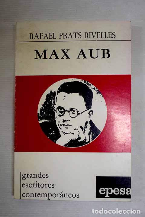 B&uuml;cher: Max Aub: Prats Rivelles, Rafael.- Prats Rivelles, Rafael