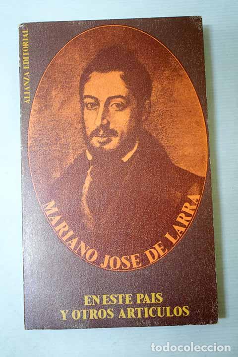 Libros: En este pa&iacute;s y otros art&iacute;culos.- Larra, Mariano Jos&eacute; de