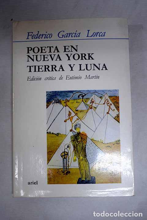 B&uuml;cher: Poeta en Nueva York ; Tierra y Luna.- Garc&iacute;a Lorca, Federico