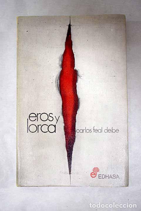 Livros em segunda m&atilde;o: Eros y Lorca: Feal, Carlos.- Feal, Carlos