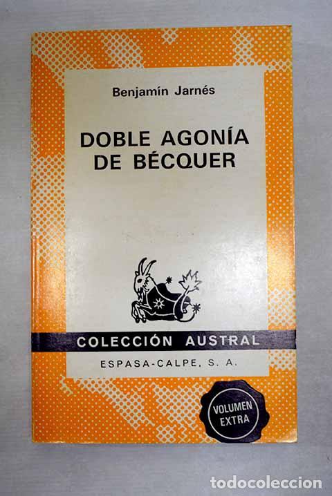 Libri di seconda mano: Doble agon&iacute;a de Becquer.- Jarn&eacute;s, Benjam&iacute;n