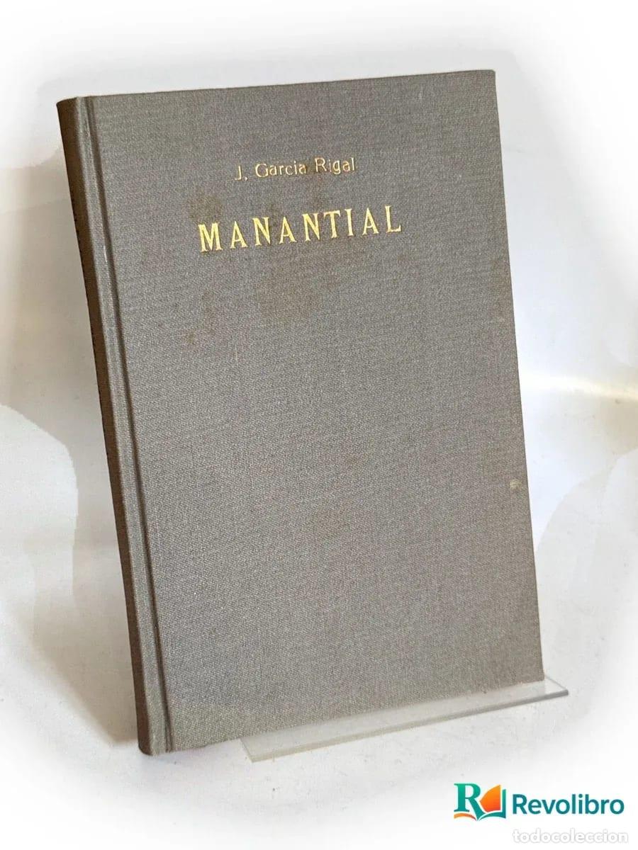 Libros: Manantial - 1&ordf; edici&oacute;n - Juan Garc&iacute;a Rigal