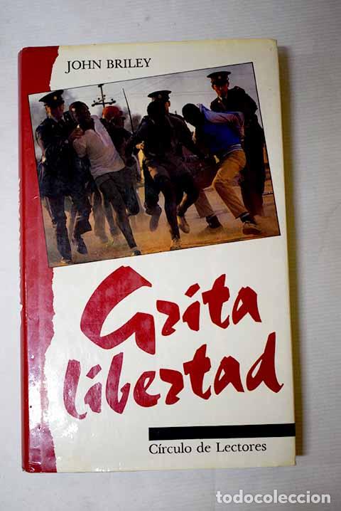 Libros: Grita libertad: Briley, John.- Briley, John - Foto 1