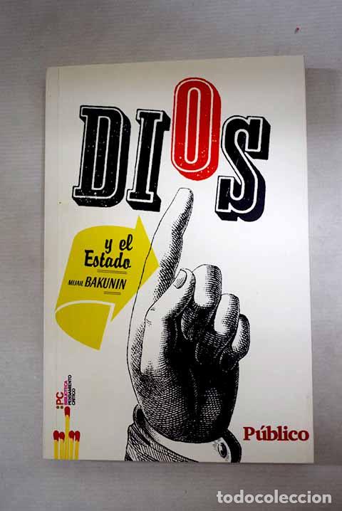 Libros: Dios y el Estado: Bakunin, Mijail Aleksandrovich.- Bakunin, Mijail Aleksandrovich