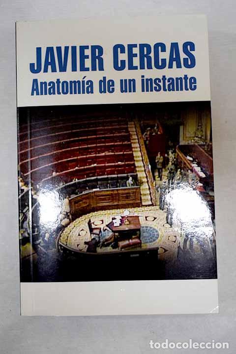 Libros: Anatom&iacute;a de un instante.- Cercas, Javier - Foto 1