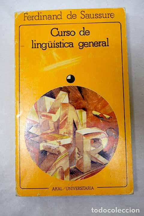 Libros: Curso de lingu&iacute;stica general.- Saussure, Ferdinand de