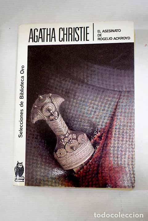 B&uuml;cher: El asesinato de Rogelio Ackroyd.- Christie, Agatha