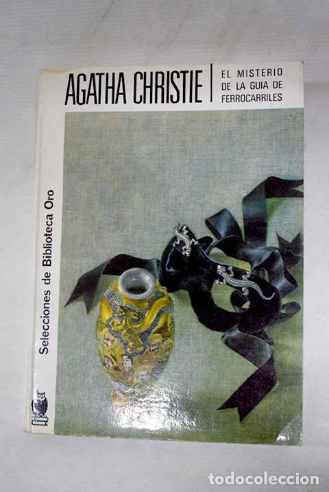 B&uuml;cher: El misterio de la gu&iacute;a de ferrocarriles.- Christie, Agatha
