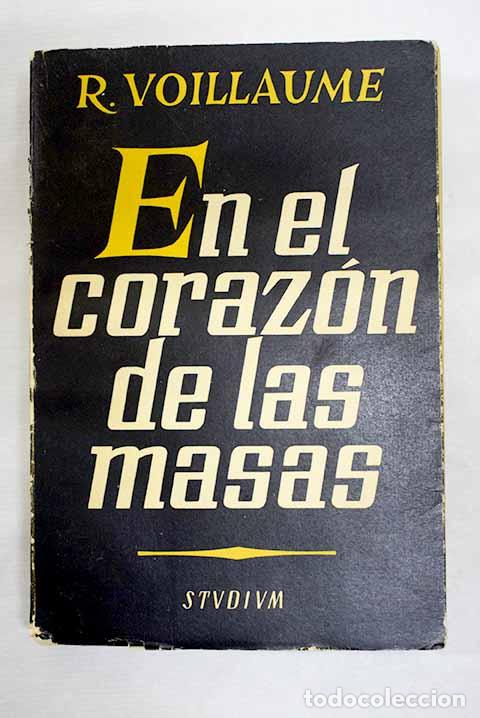 Libros: En el coraz&oacute;n de las masas.- Voillaume, Ren&eacute;