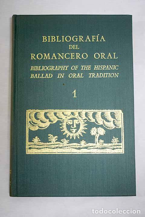 Libros: Bibliograf&iacute;a del romancero oral / Bibliography of the hispanic ballad in oral tradition, tomo I