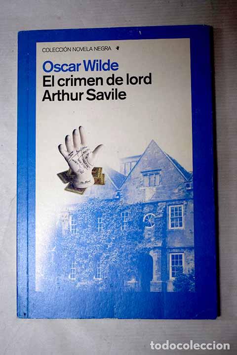 Libros: El crimen de lord Arthur Savile.- Wilde, Oscar