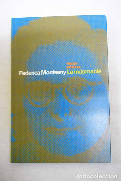 Libros: La indomable: Montseny, Federica.- Montseny, Federica