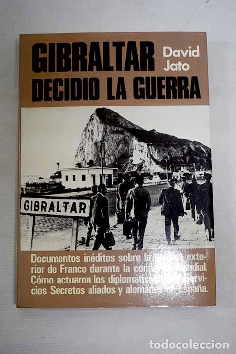 Libros: Gibraltar decidi&oacute; la guerra.- Jato Miranda, David