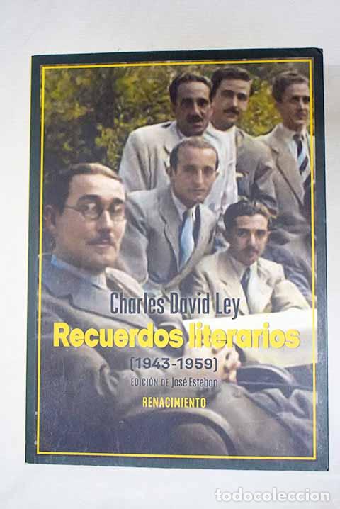 Libros: Recuerdos literarios, (1943-1959).- Ley, Charles David