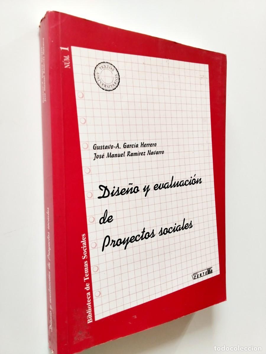 Libros: Gustavo A. Garc&iacute;a Herrera - Jos&eacute; Manuel Ram&iacute;rez Navarro - Dise&ntilde;o y evaluaci&oacute;n de Proyectos sociales