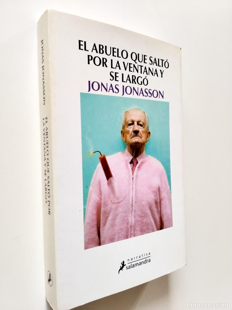 Libros: Jonas Jonasson - El abuelo que salt&oacute; por la ventana y se larg&oacute;