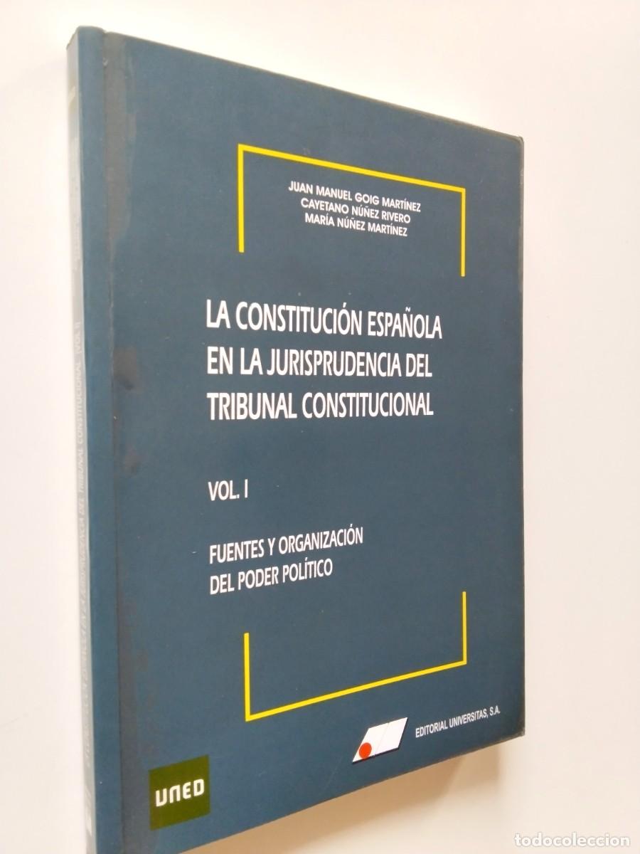 Libros: Juan Manuel Goig Mart&iacute;nez y otros - La Constituci&oacute;n espa&ntilde;ola en la jurisprudencia del Tribunal Const