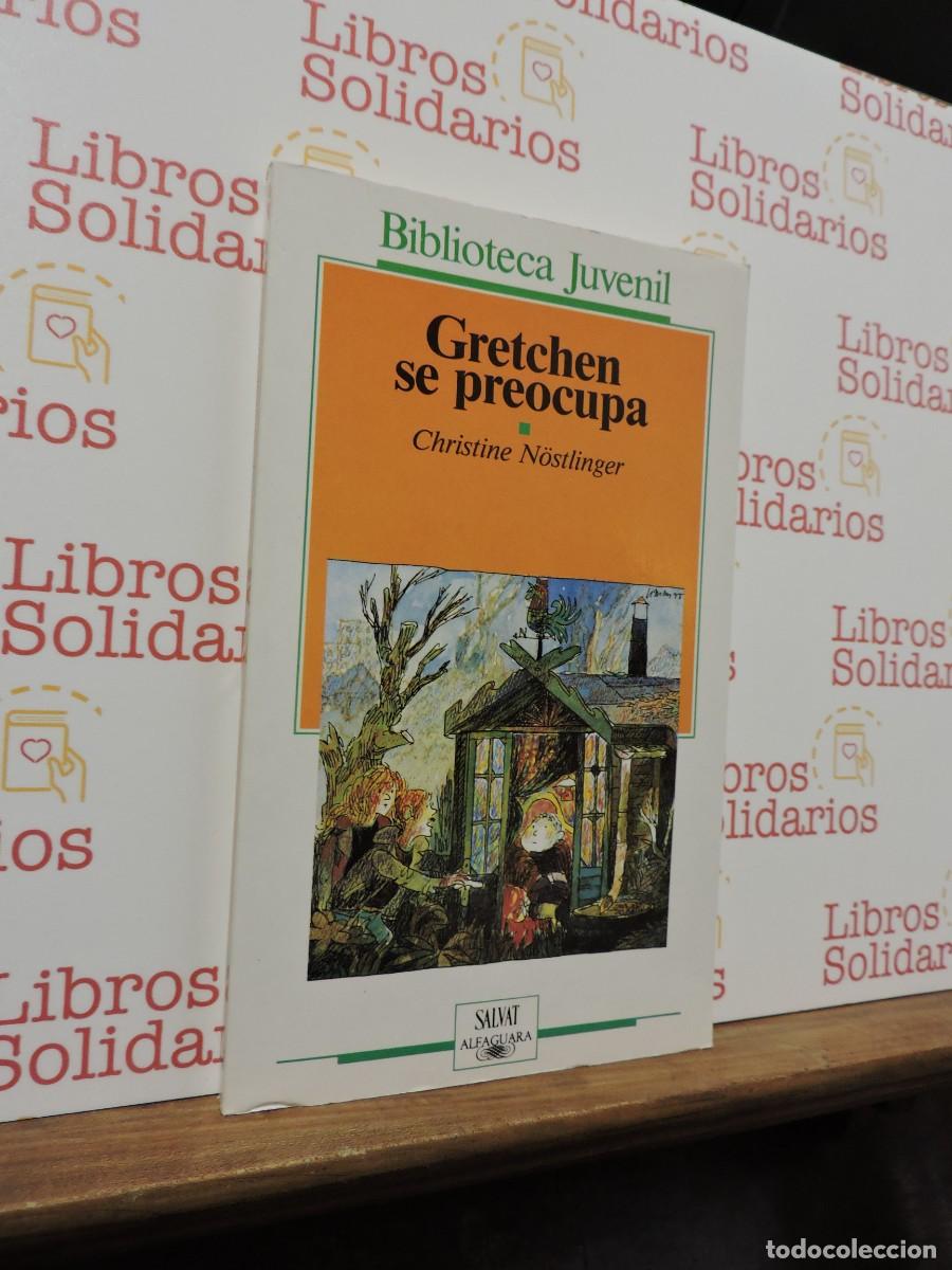 Libros: Gretchen se preocupa. N&Ouml;STLINGER, Christine. Ed. Salvat Juvenil. Barcelona, 1987
