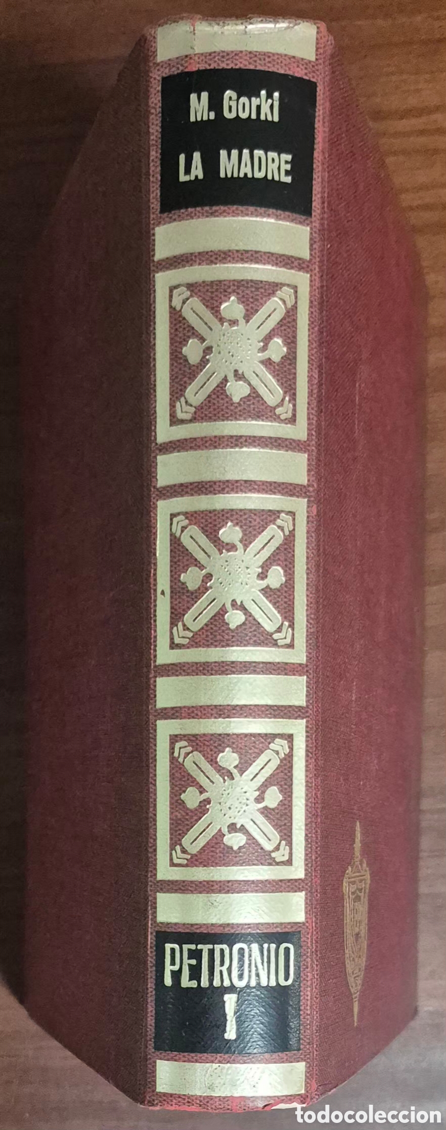 Libros: MAXIMO GORKI - LA MADRE (TOMO 1)