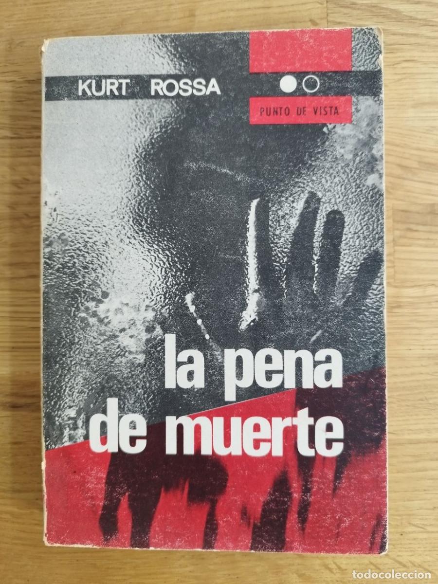 Libros: La pena de muerte, Kurt Rossa (PREGUNTAR DISPONIBILIDAD)