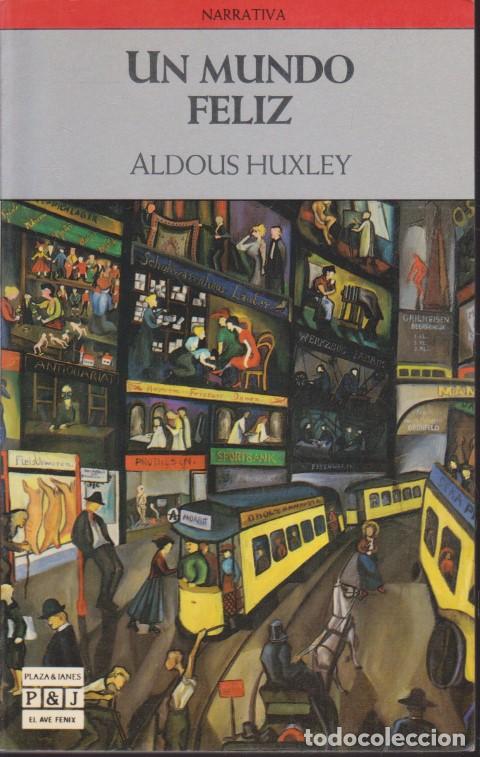 B&uuml;cher: UN MUNDO FELIZ - ALDOUS HUXLEY