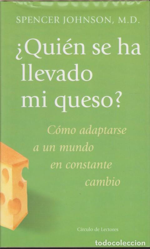 Libros: QUI&Eacute;N SE HA LLEVADO MI QUESO? - SPENCER JOHNSON, M.D. - Foto 1