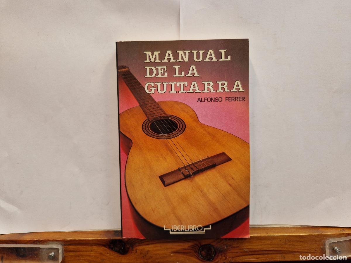 Libros: MANUAL DE LA GUITARRA. ALFONSO FERRER. - Foto 1