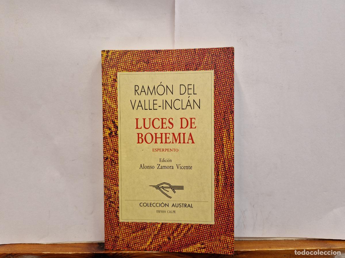 Libros: RAM&Ograve;N DEL VALLE-INCL&Agrave;N. LUCES DE BOHEMIA. ESPERPENTO. ALONSO ZAMORA VICENTE