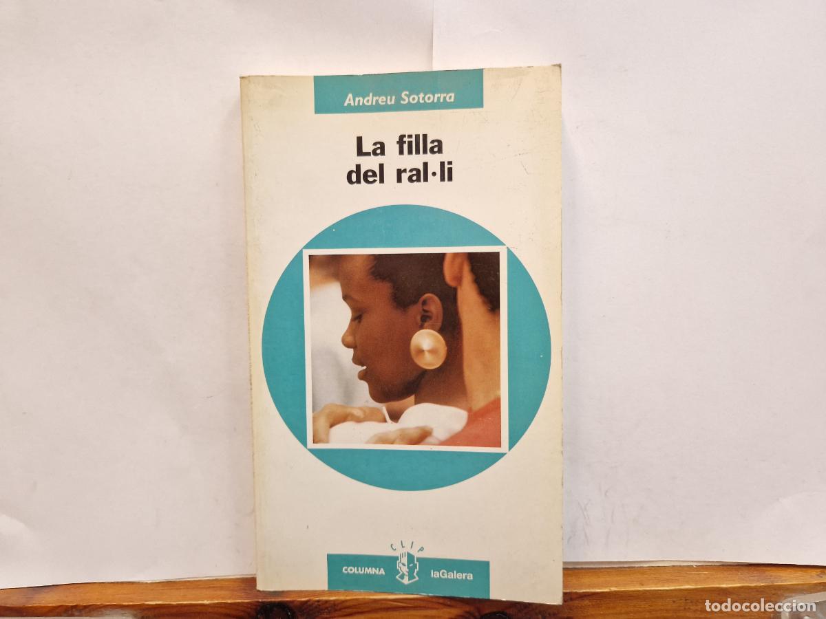 Libros: ANDREU SOTORRA. LA FILLA DEL RAL-LI. - Foto 1