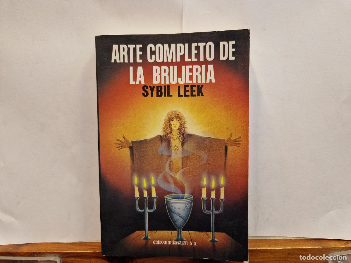 Libros: FJONA G. CALVERT. EL LIBRO DE LOS HECHIZOS. COMO HACER Y DESHACER LOS CONJUROS.