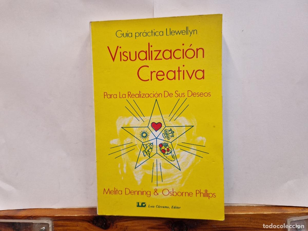 Libros: GUIA PR&Agrave;CTICA LLEWELLYN. VISUALIZACION CREATIVA. PARA LA REALIZACION DE SUS DESEOS.