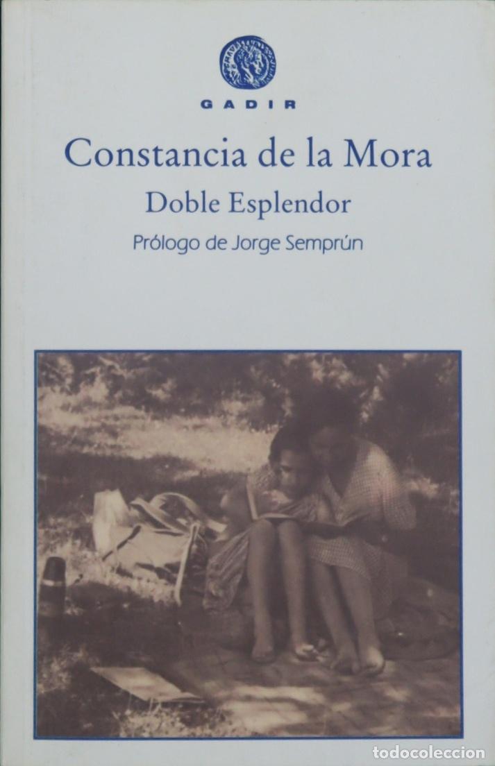 Libros: Doble esplendor : autobiograf&iacute;a de una arist&oacute;crata espa&ntilde;ola, republicana y comunista - Mora Maura, C