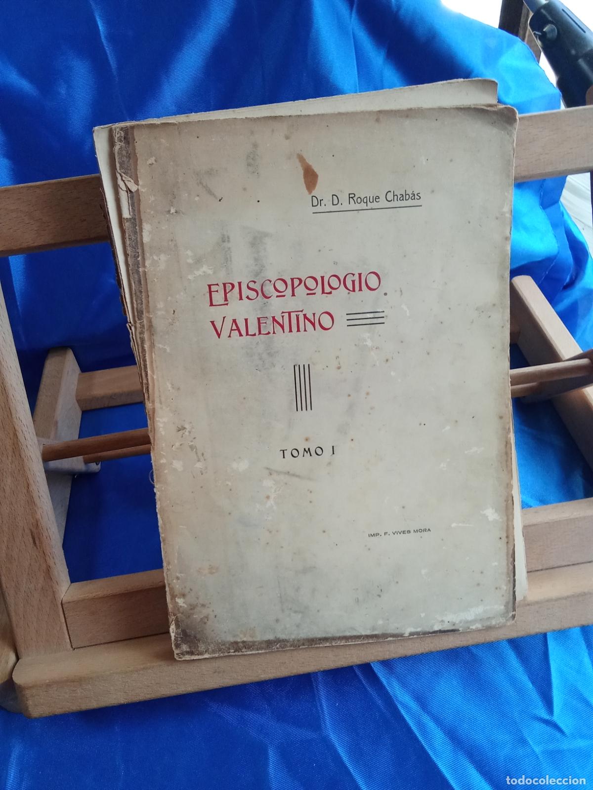 Libros: Episcopologio Valentino (Tomo I). Dr. D. Roque Chab&aacute;s L.12820-1802
