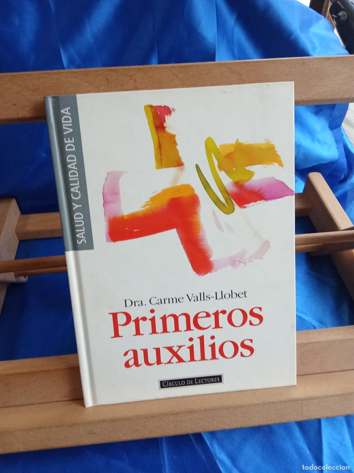 Libros: Primeros auxilios. Dra. Carme Valls-Llobet L.12820-1808