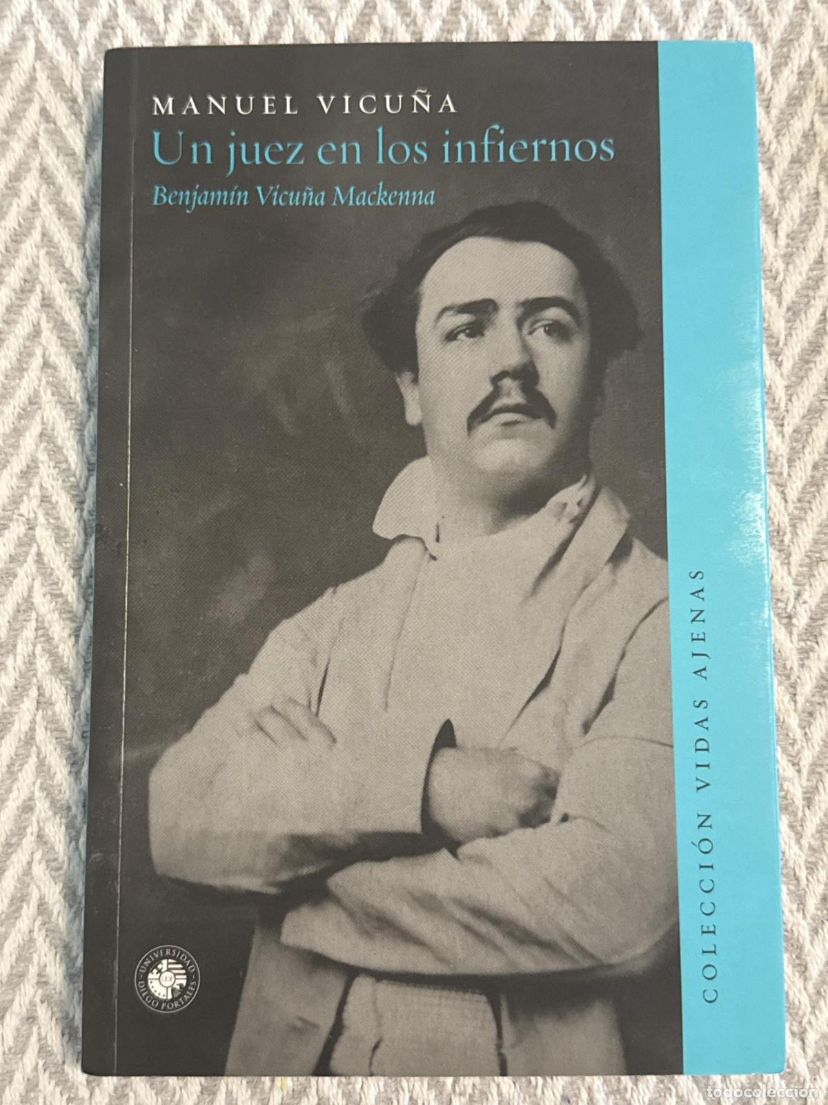 Libros: Un juez en los infiernos. Benjamin Vicu&ntilde;a Mackenna - Vicu&ntilde;a, Manuel