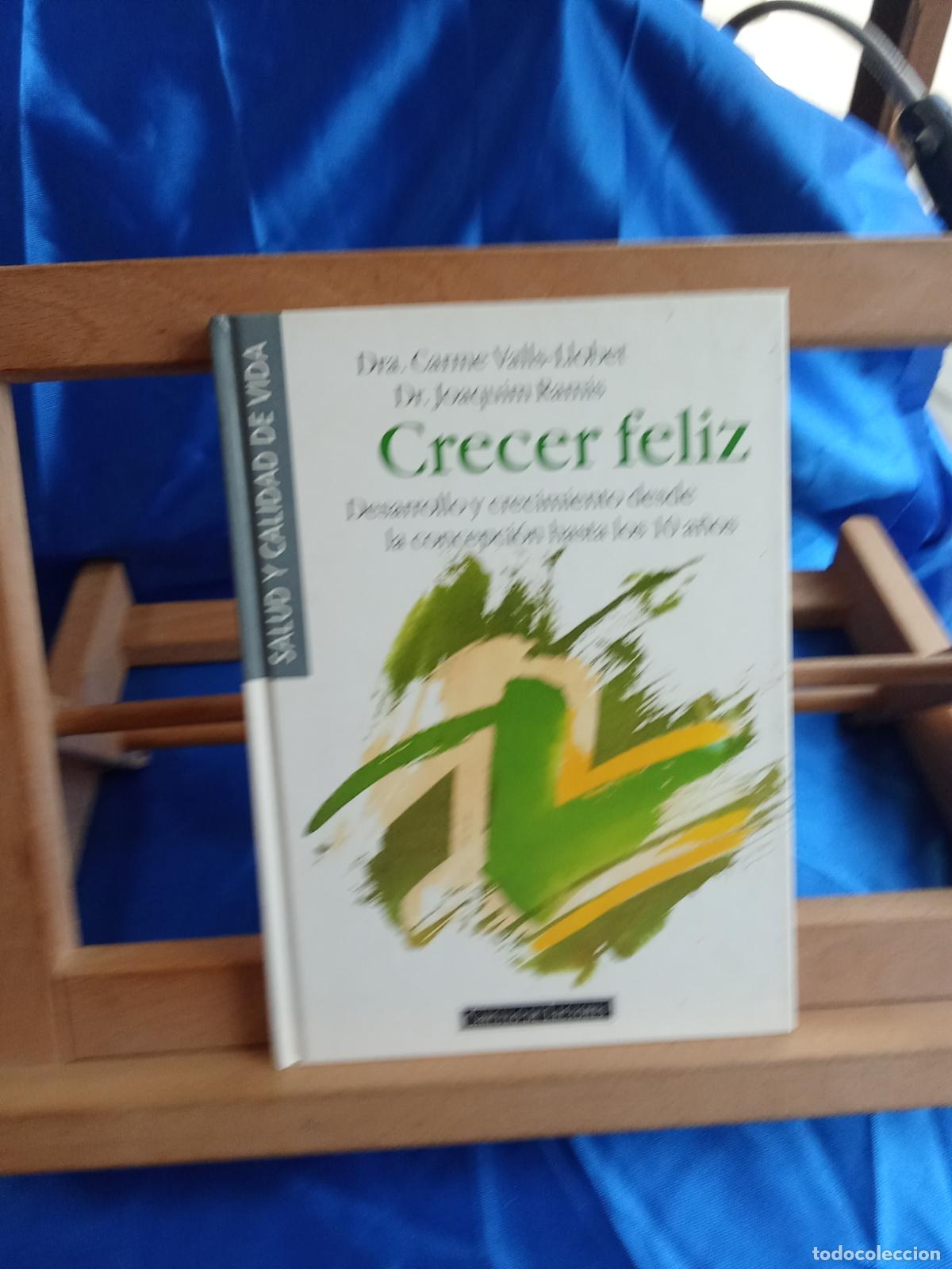 Libros: Crecer feliz. Dra. Carme Valls-Llobet y Dr. Joaquim Ramis L.12820-1813
