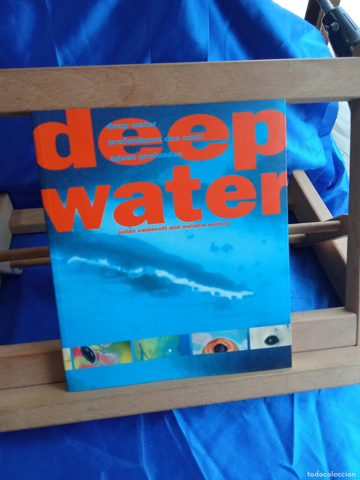 Libros: Deep Water. Julian Caldecott, Melanie Salmon L.12820-1814