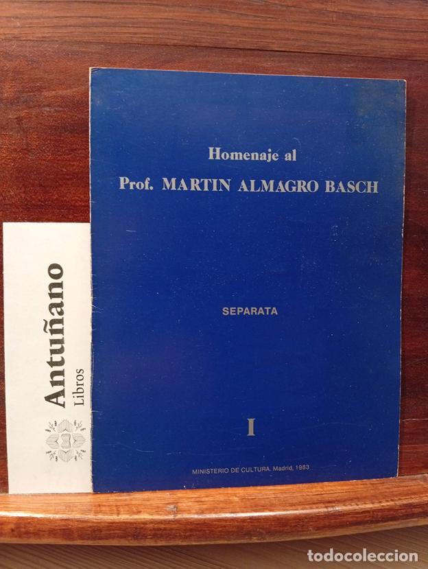 Libri di seconda mano: Homenaje al Prof.Martin Almagro Basch. Separata I