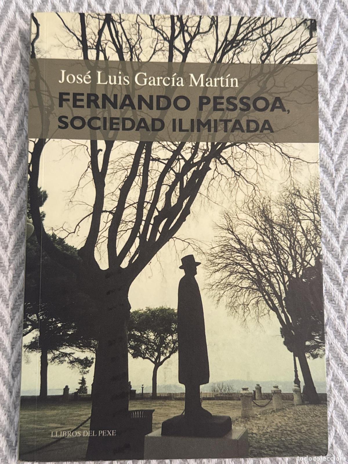 Libros: Fernando Pessoa, sociedad limitada - Jos&eacute; Luis Garc&iacute;a Mart&iacute;n