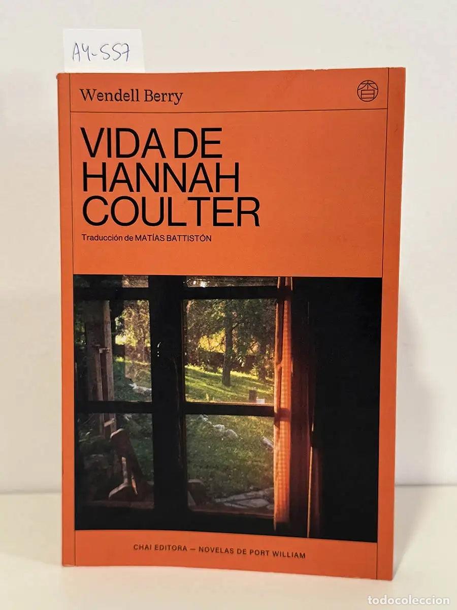 Libros: BERRY, Wendell. - Vida de Hannah Coulter.