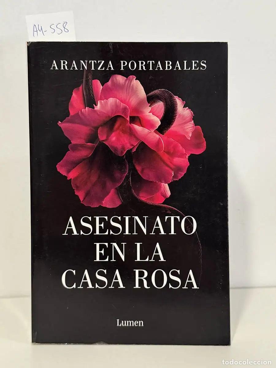 Libros: PORTABALES, Arantza. - Asesinato en la casa rosa.