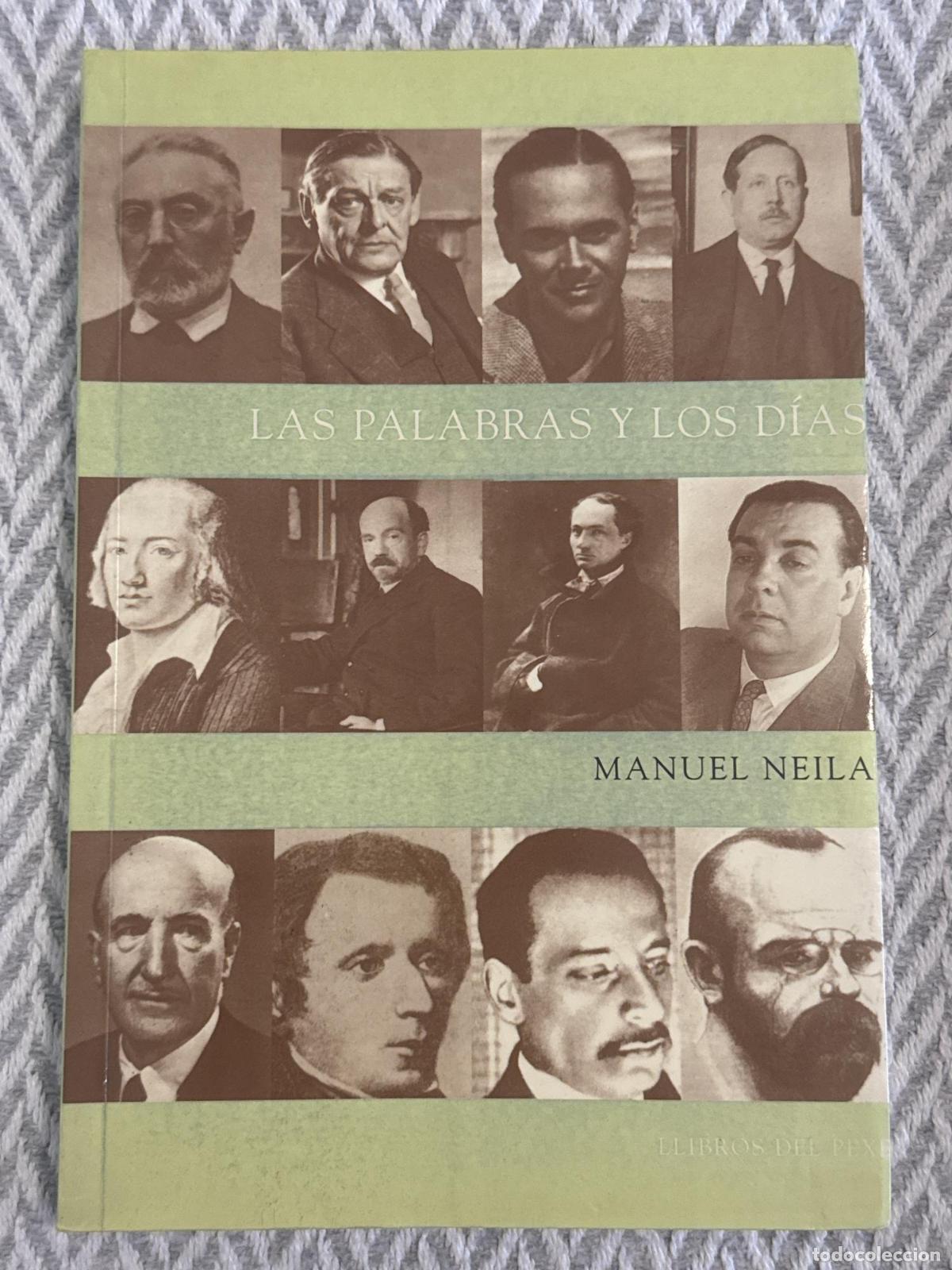 Libri di seconda mano: Las palabras y los d&iacute;as (Notas de lectura) - Manuel Neila